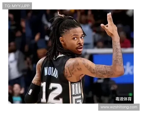 莫兰特三年79场灰熊顶薪血亏 莫兰特三年79场灰熊顶薪血亏